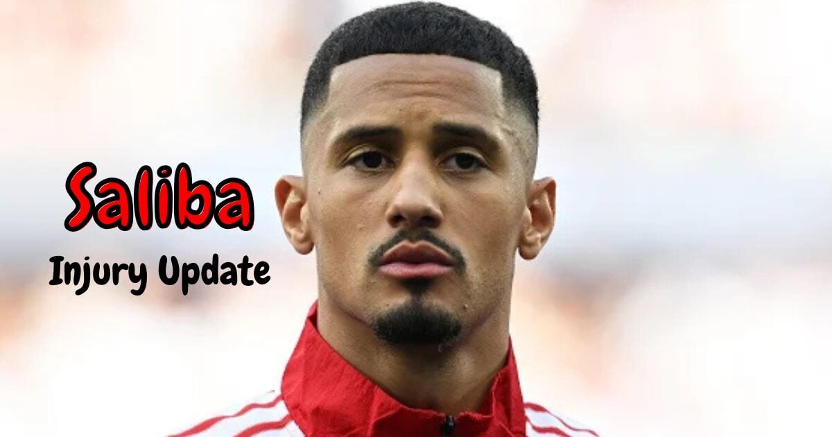 Arsenal Confirm Saliba Out for Extended Period With Back Injury